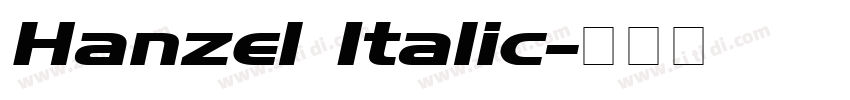 Hanzel Italic字体转换